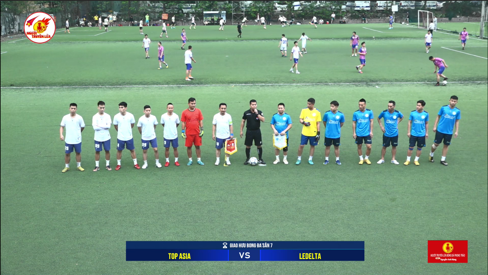 TOP ASIA – NHỰA KÍNH CƯỜNG LỰC ASIA LITE – GIAO HỮU BÓNG ĐÁ : FC Top Asia vs FC Le Delta Đội hình ra sân của 2 đội FC Le Delta vs FC Top Asia